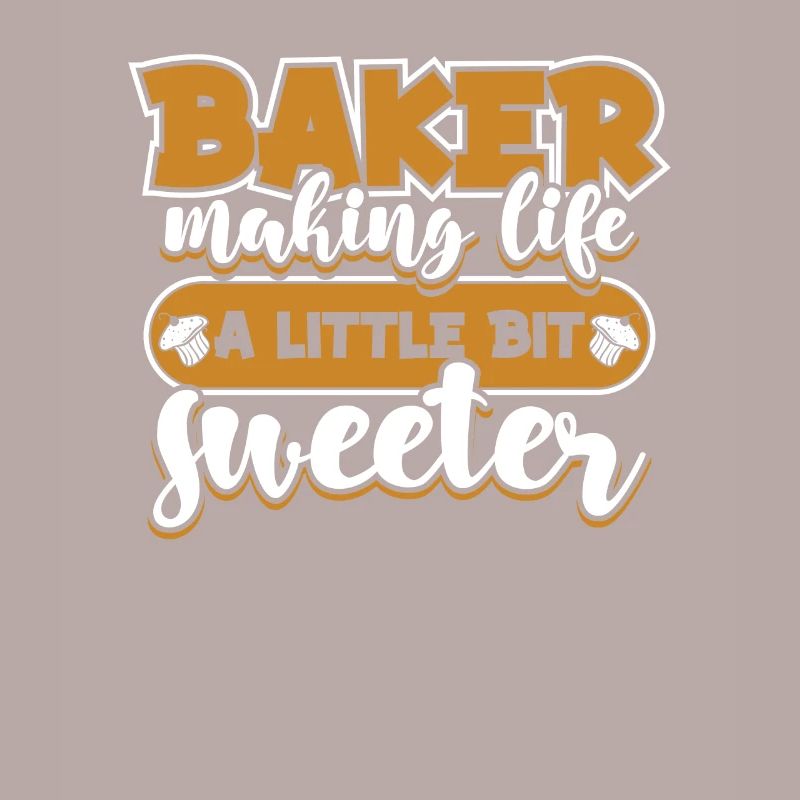 Baker Making Life Little Bit Sweeter Bakery