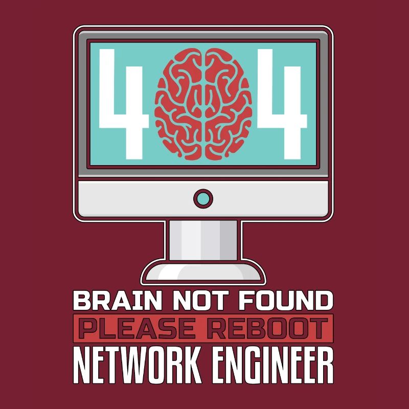 Network Engineer 404 Brain Not Found Programmer