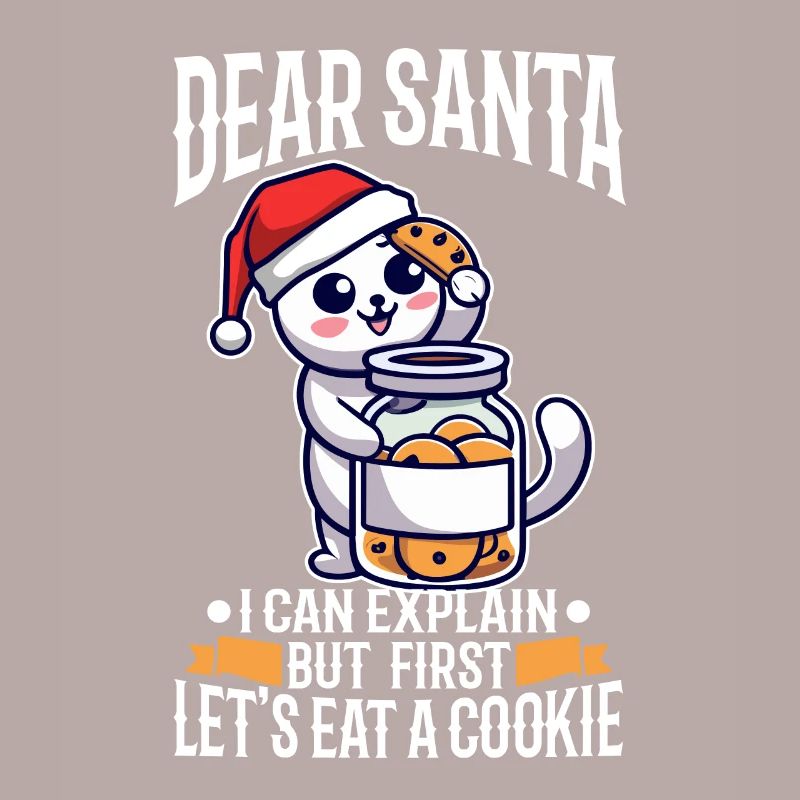 Dear santa i can explain But first lets eat a
