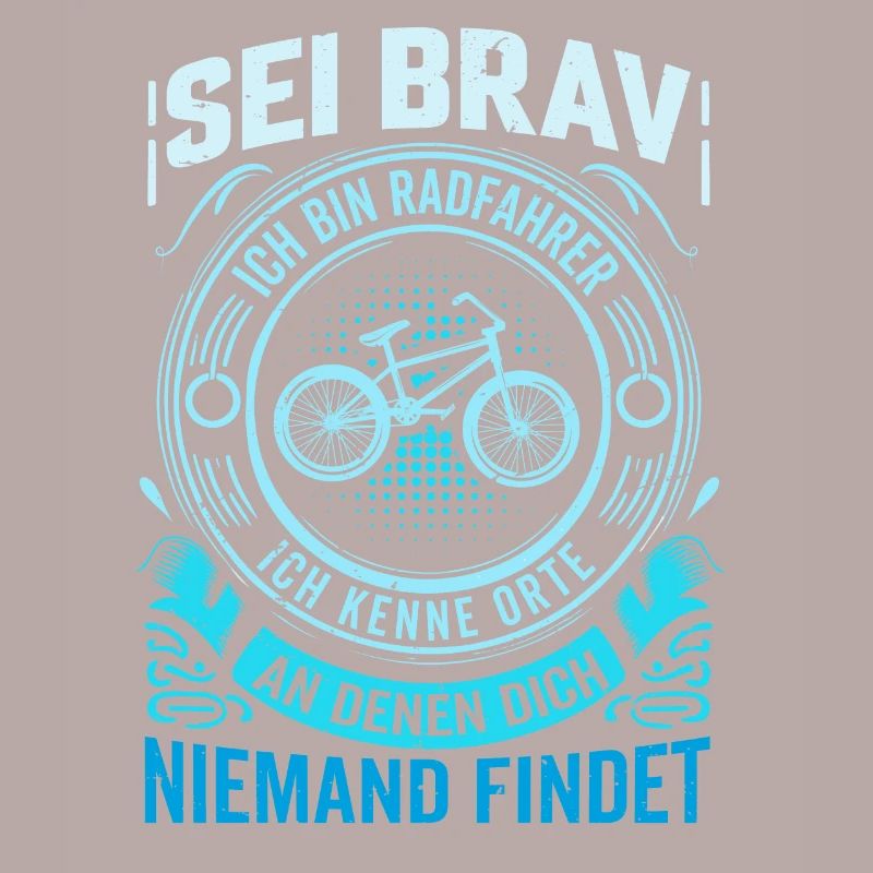 Sei Brav - Ich bin Radfahrer