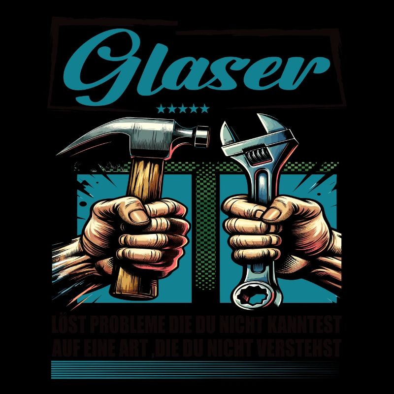 Glaser Beruf mit lustigen Spruch