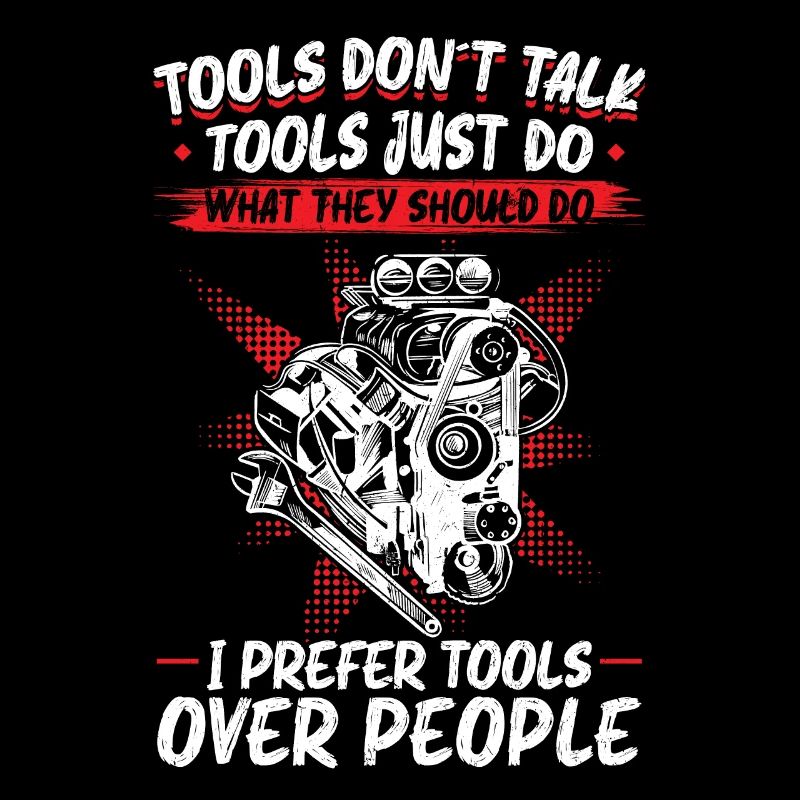Tools Don't Talk Tool Lover