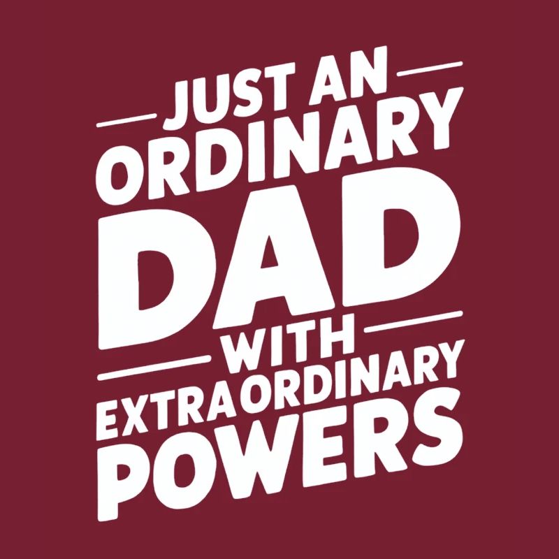 Ordinary dad with extraordinary powers