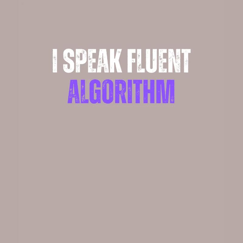 Je parle couramment Algorithme Codage Geek Codage amusant