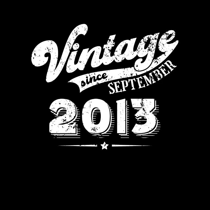 Vintage since September 2013 Geburtstag Geschenk