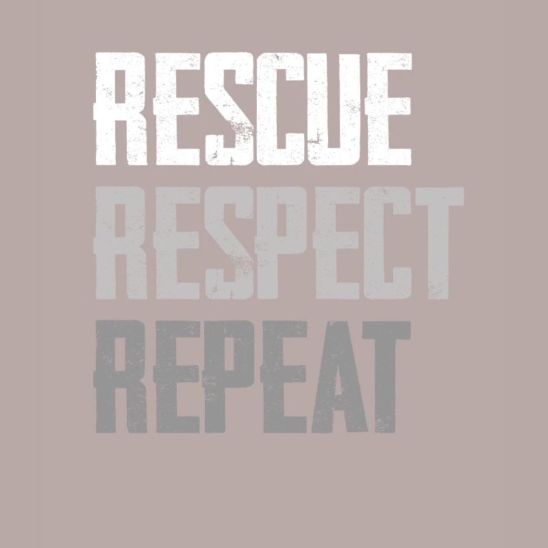 Rescue, Respect, Repeat Statement