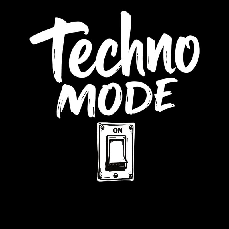 Techno Mode On Techno Techno Music Techno