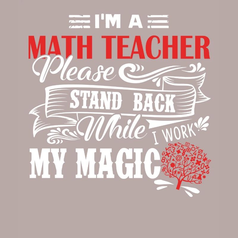 Math Teacher I am A Math Teacher