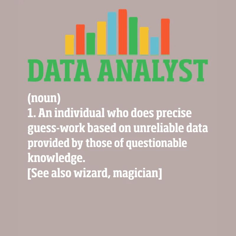Data Analyst Funny Definition Spreadsheet Data