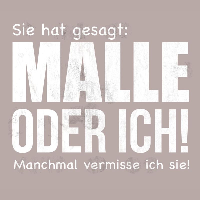 Malle oder Ich!