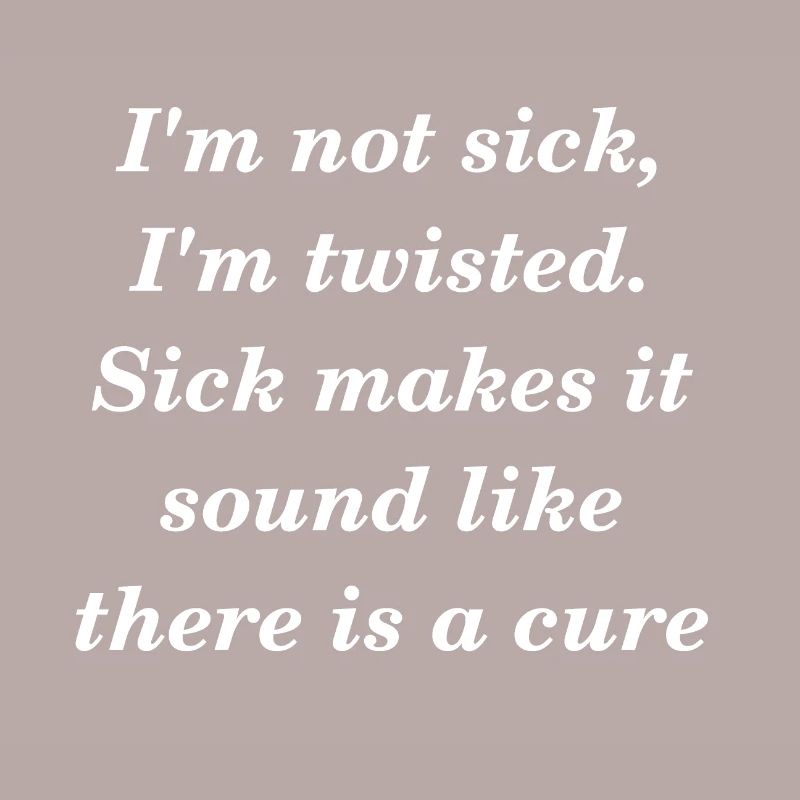 Sick and twisted slogan light