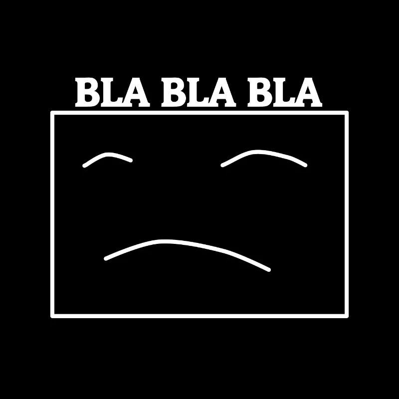 BLA BLA BLA - Gesicht