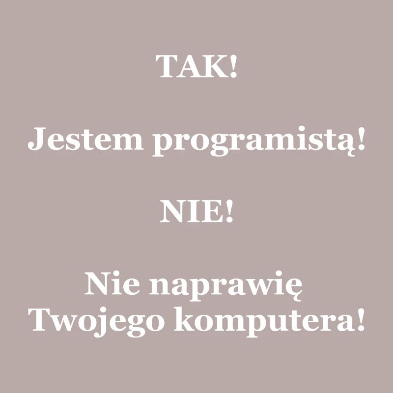 Ich bin ein Programmierer. Ich werde Ihren Computer nicht reparieren