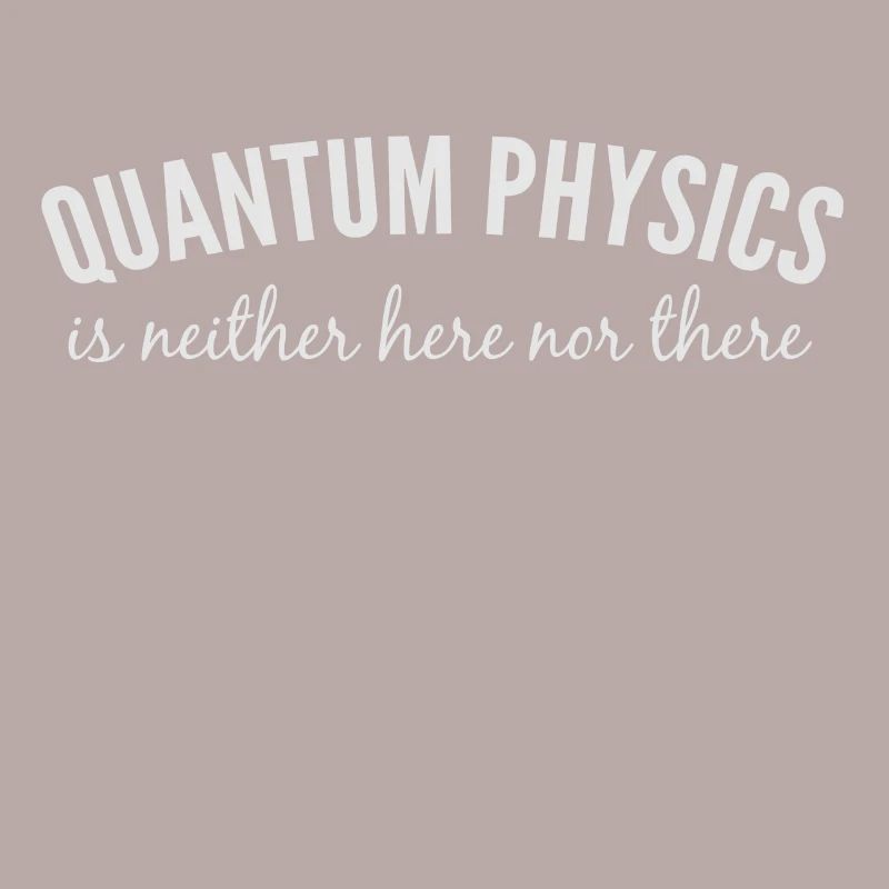 Quantum Physics.