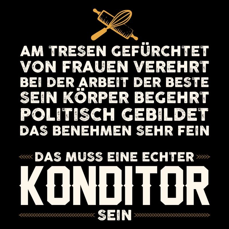Bäcker backen Konditor lustiger Spruch Konditoren