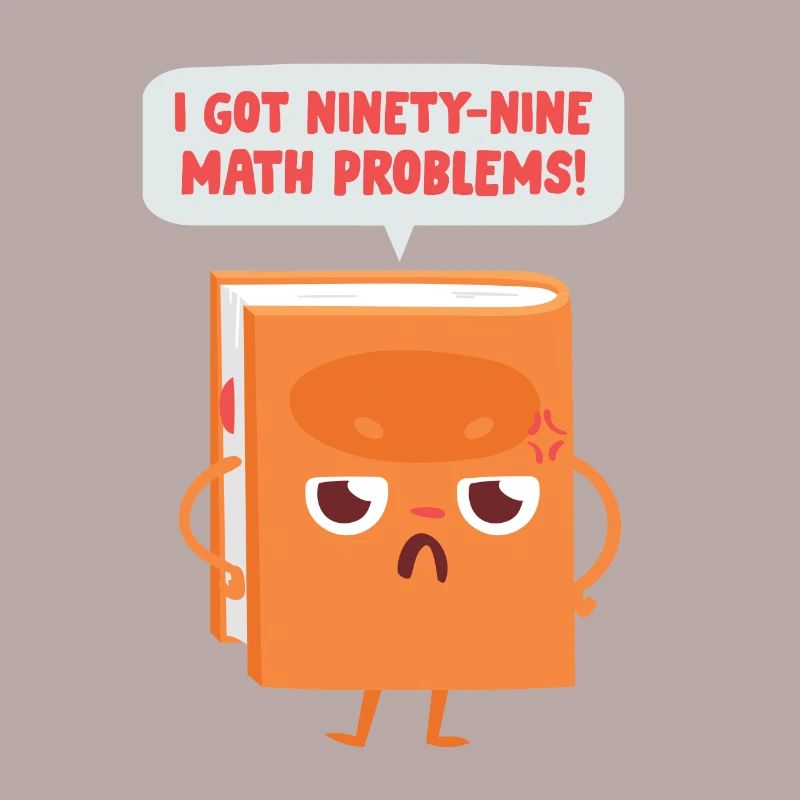 99 Math Problems Mathe Mathelehrer Witz Spruch