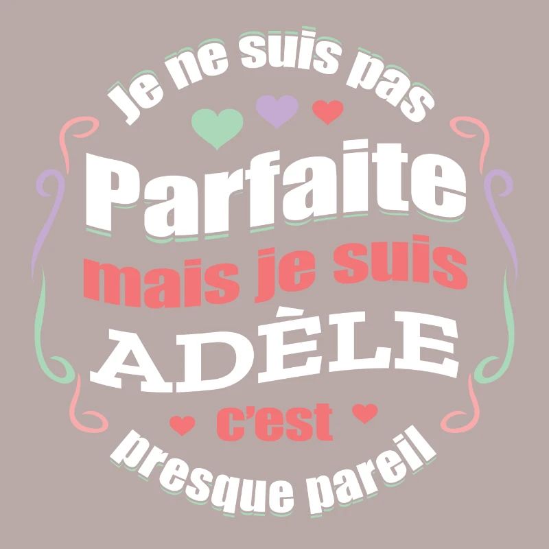 ADÈLE PARFAITE - PRENOM ADÈLE