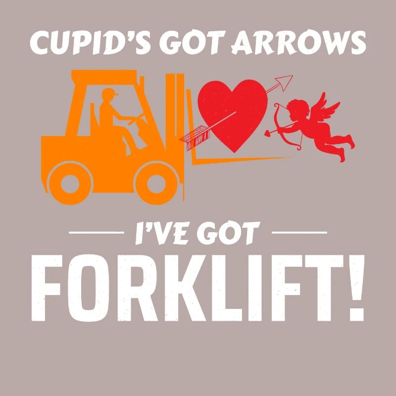 Forklift Operator Driver Valentine’s Day Funny