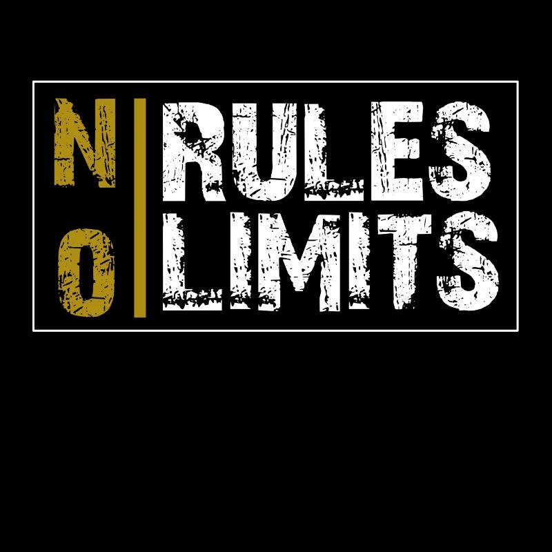 NO RULES NO LIMITS life motto gift