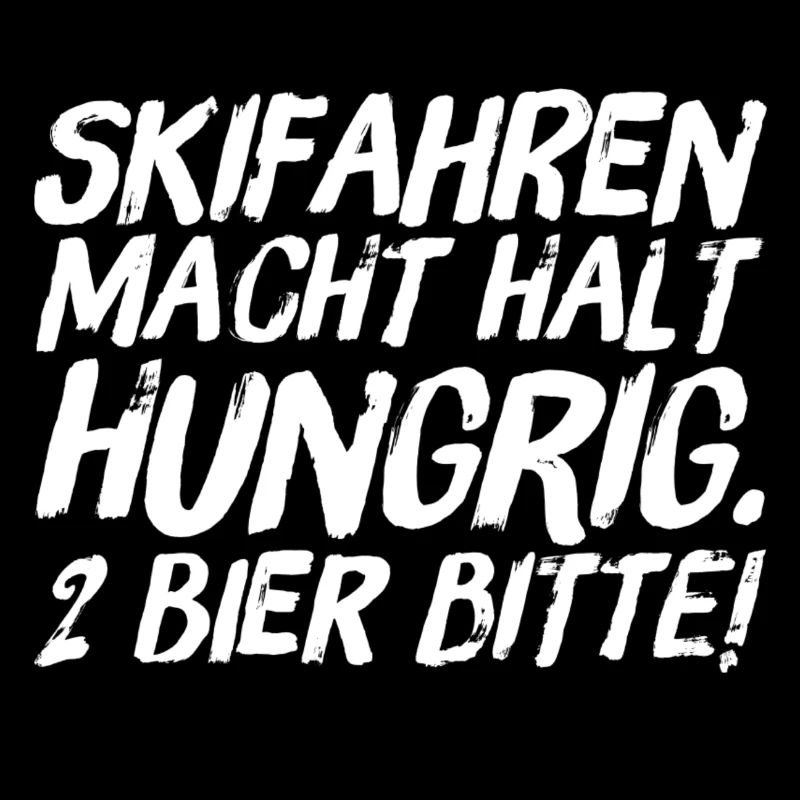 Skifahren macht halt hungrig. 2 Bier bitte!
