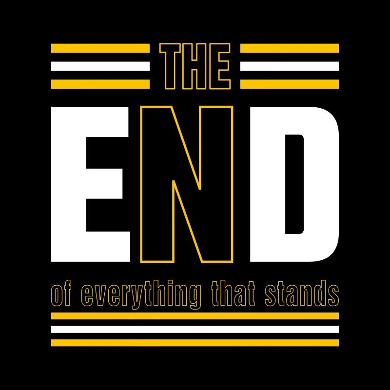 The End Cool Sayings Texts Statement