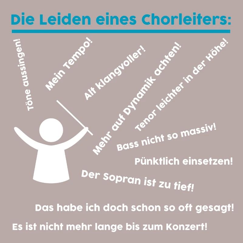 Die Leiden eines Chorleiters: Musiker Dirigenten