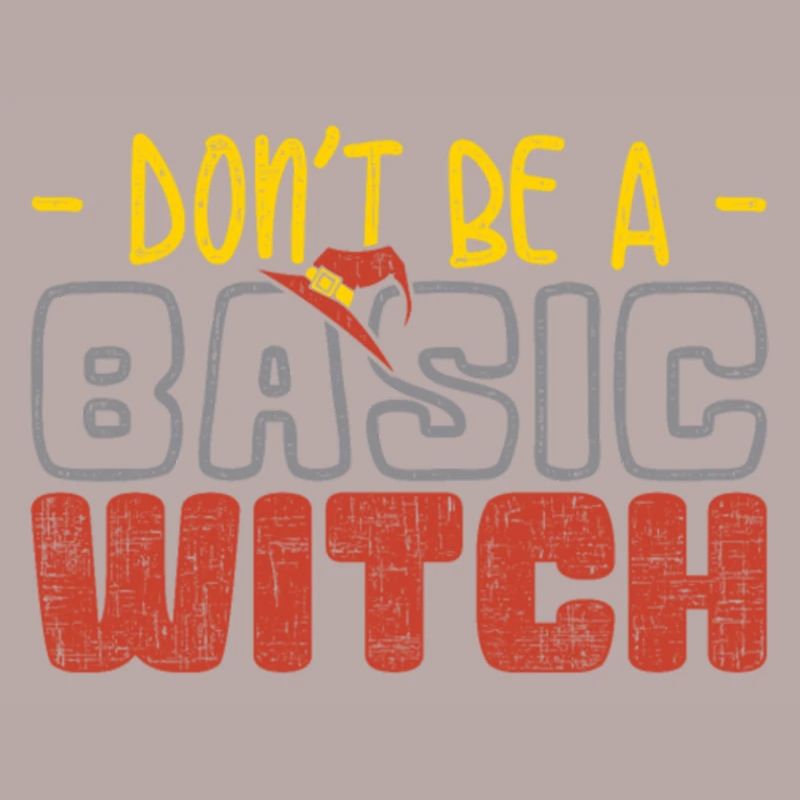 Do not Be Basic Witch Funny Halloween Tee