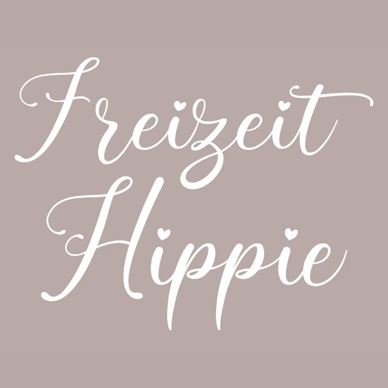 Freizeithippie Spruch Sprüche