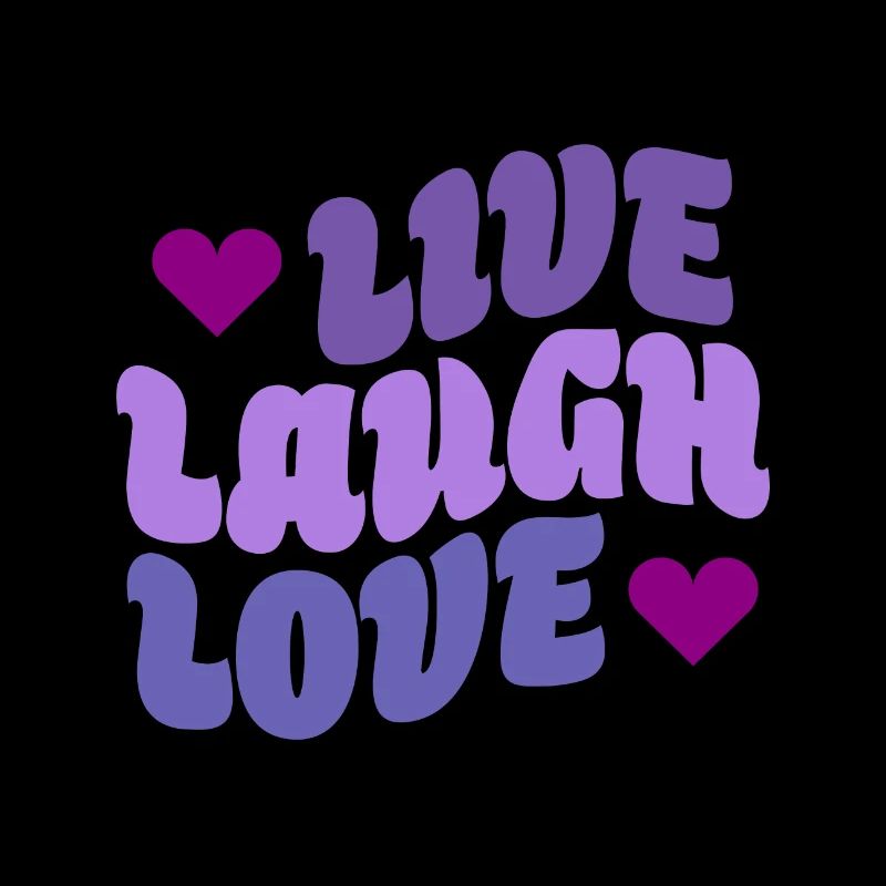 Live Laugh Love