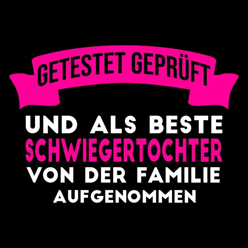 Beste Schwiegertochter der Welt.