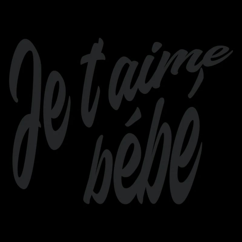 Je t'aime bébé