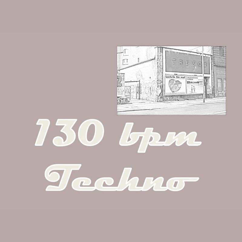 130bpm Techno Safe