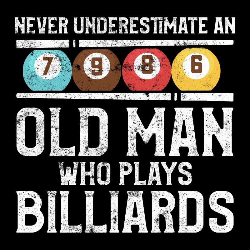 Billiard alter mann billiard spruch