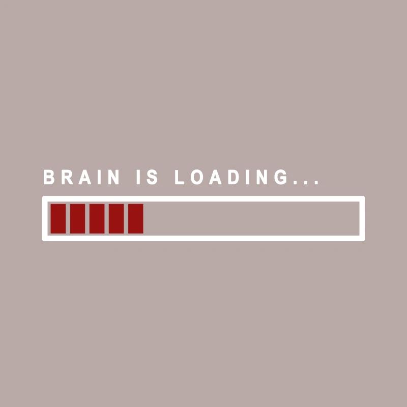 Brain is Loading... - Geschenkidee