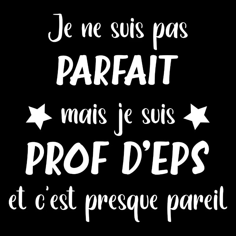 Je ne suis pas parfaite mais prof d'eps
