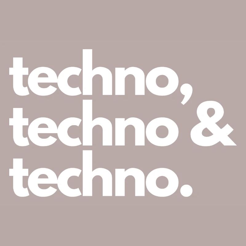 Techno, techno et techno