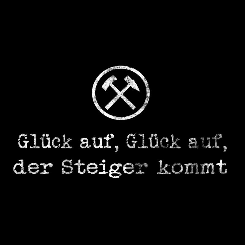 Steigerlied Glück auf
