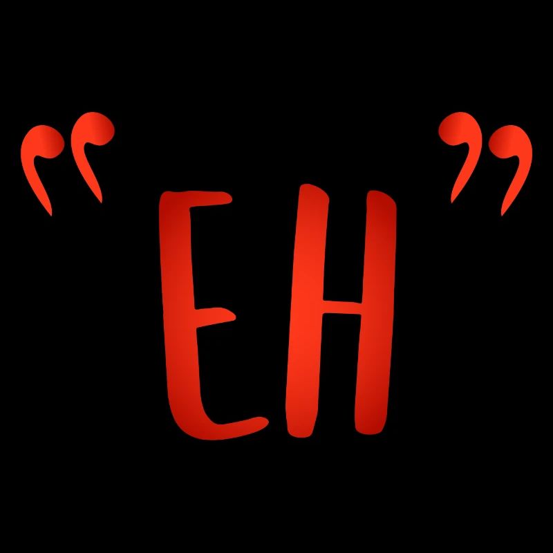 "Eh"