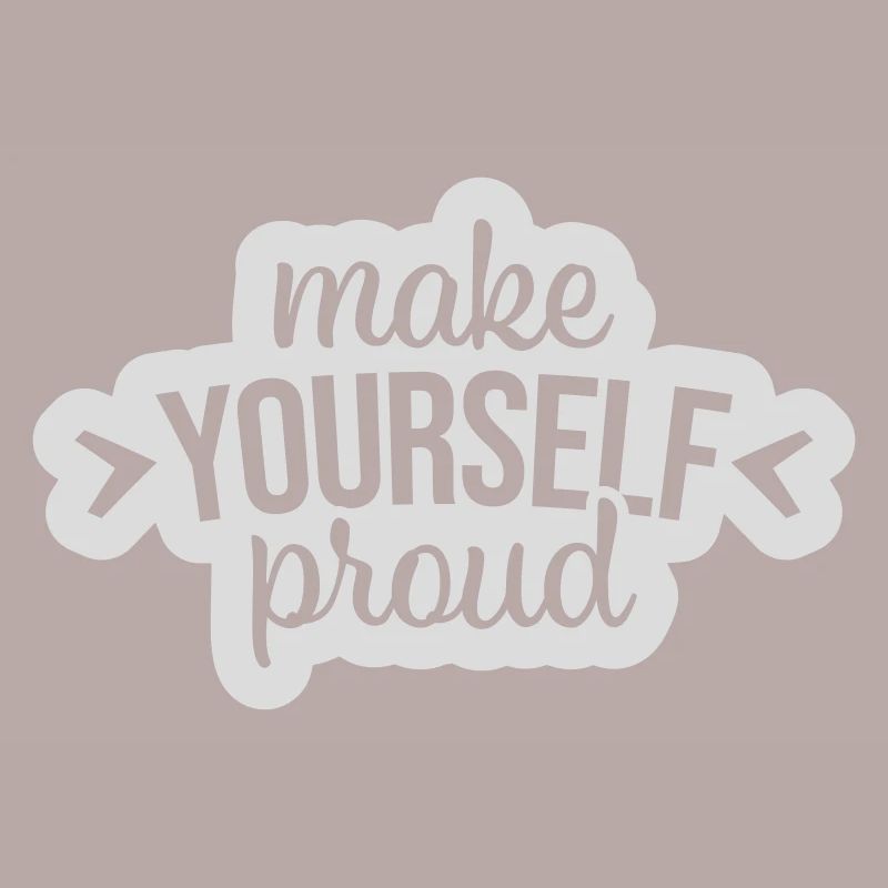 make yourself proud quote