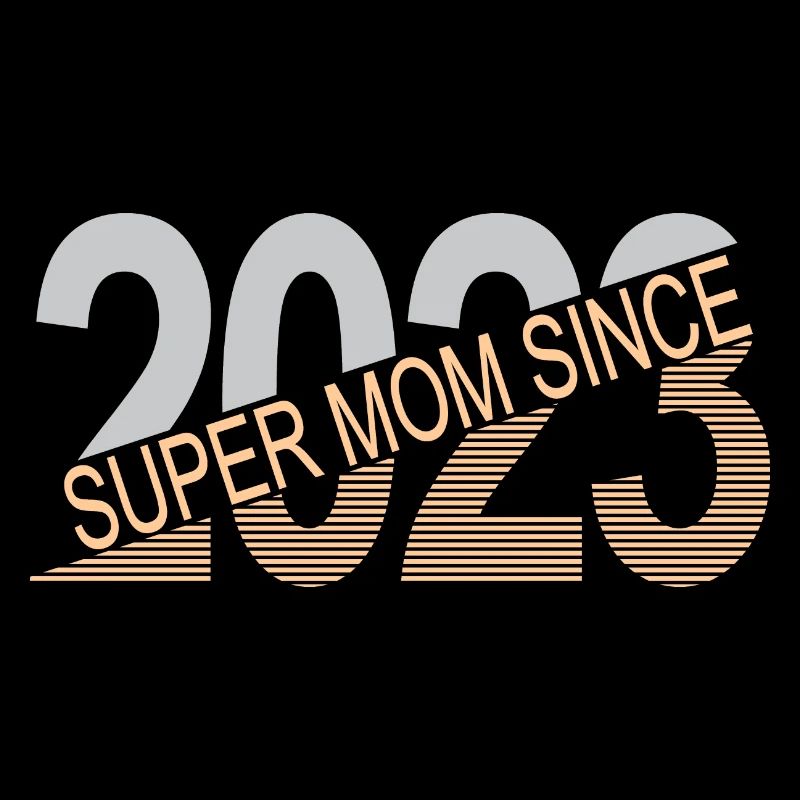 Super mom since 2023