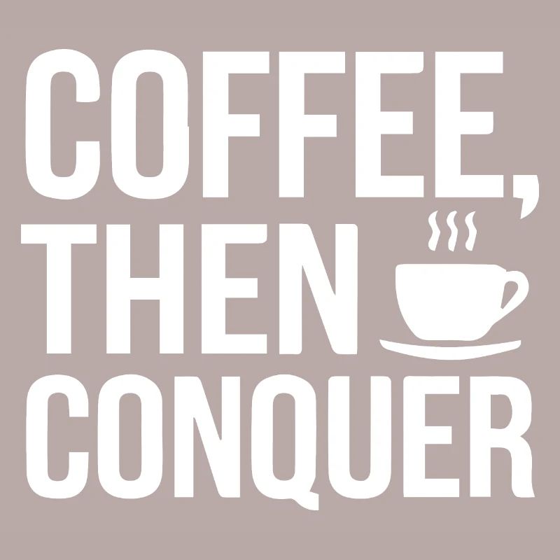 Café, puis conquérir