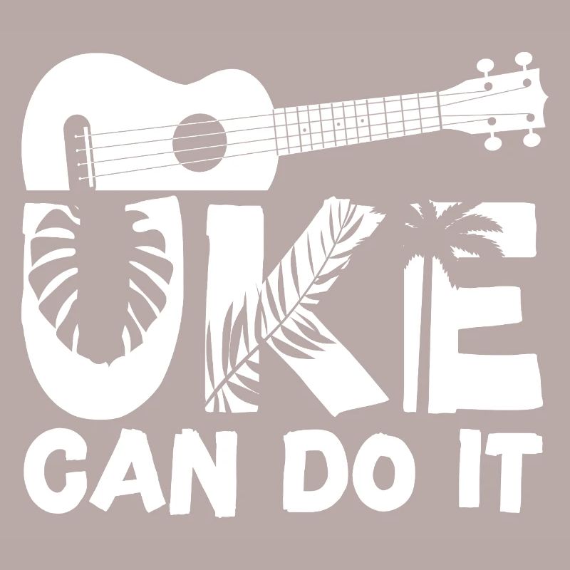 Hawaiian Ukulele Uke Uke Can Do It