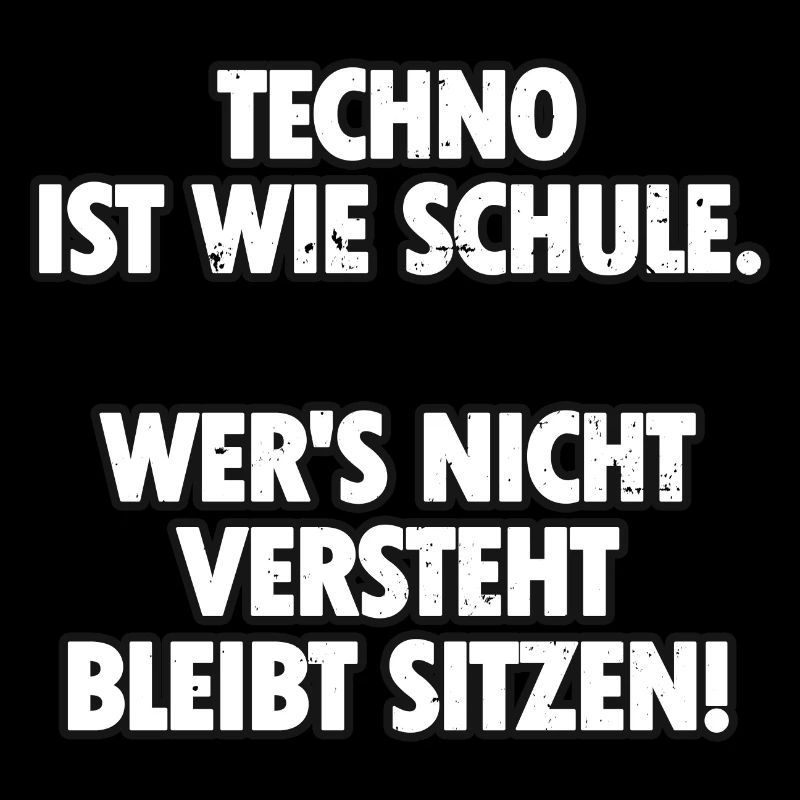 Techno is like school who does not understand it