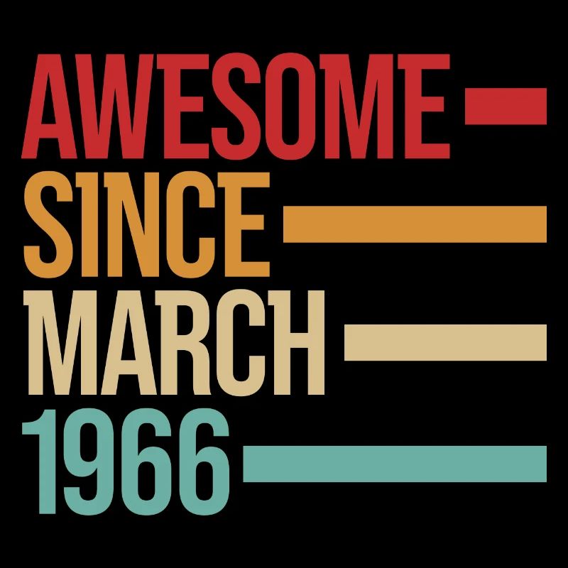 Geburstag Awesome Since March 1966