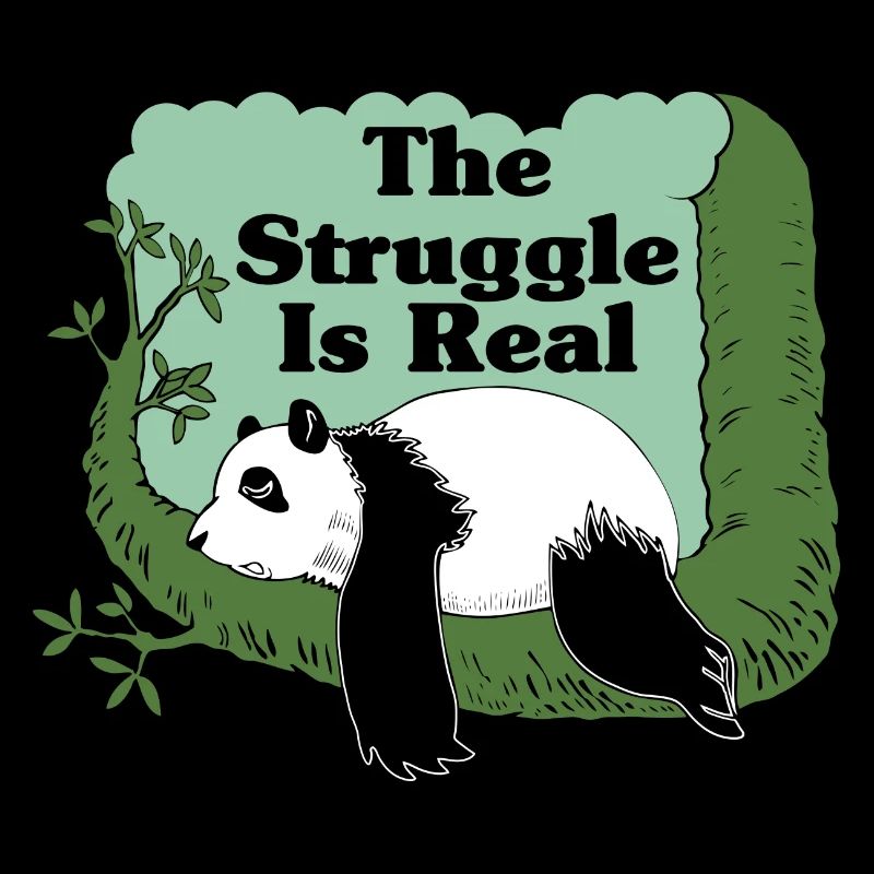 The Struggle Is Real Funny Panda Face Gift