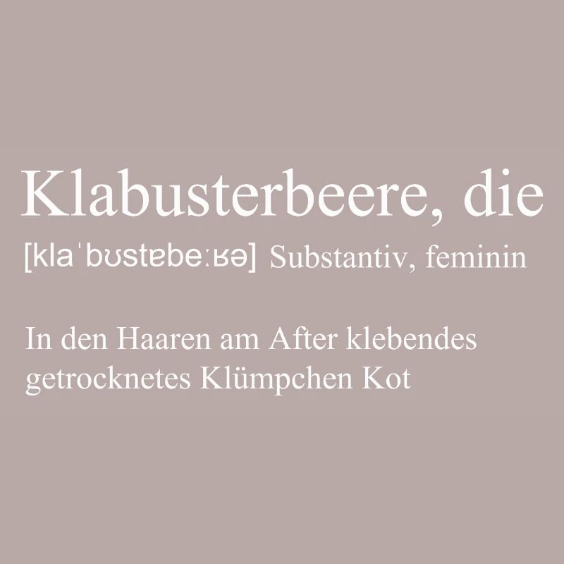 Das Wort "Klabusterbeere" weiss
