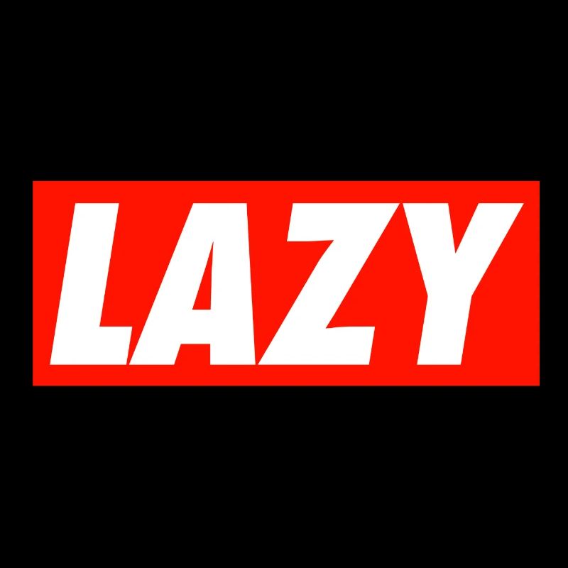 Lazy