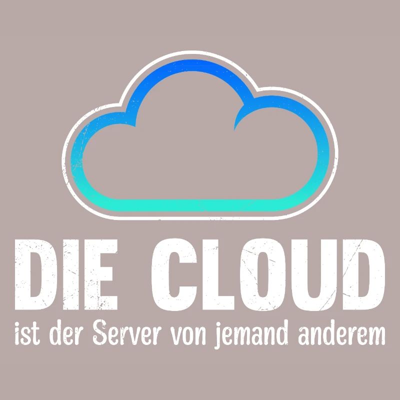 Coder DIE CLOUD IST DER SERVER VON JEMANDE ANDREN