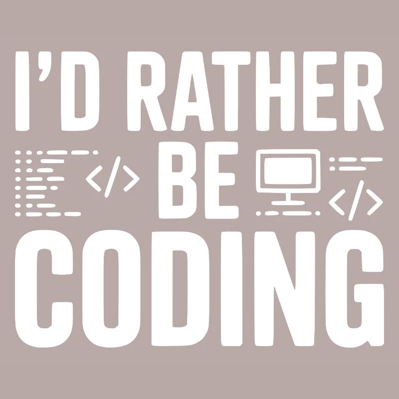 Ich würde lieber programmieren