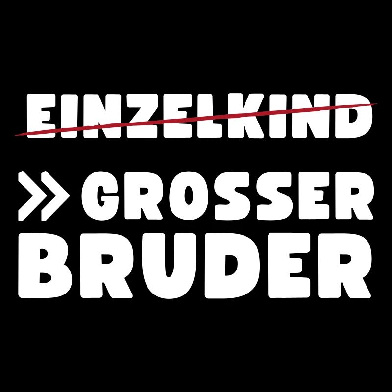 Einzelkind Großer Bruder